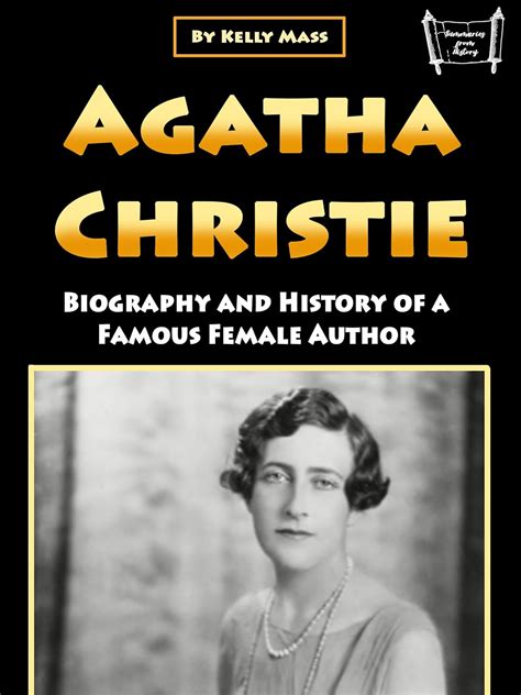 Agatha Christie: Biography and History of a Famous Female Author eBook : Kelly Mass: Amazon.co ...