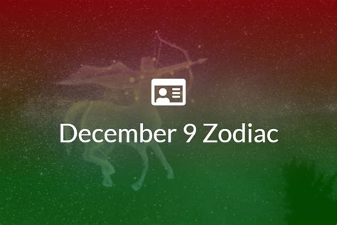 December 9 Zodiac Sign Full Horoscope And Personality