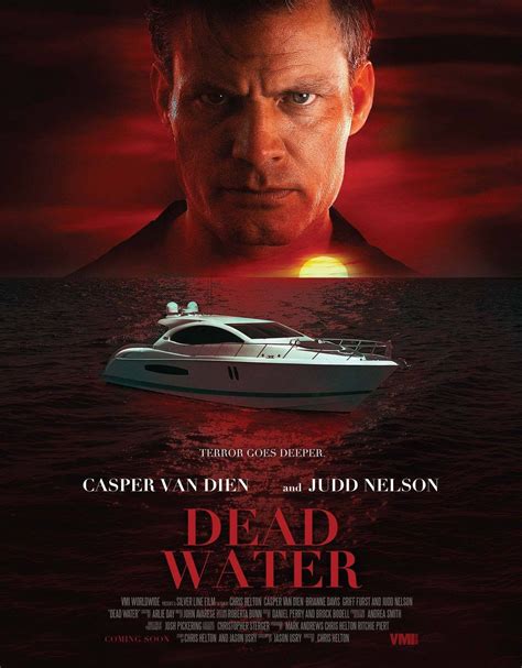 Dead Water - movie poster: https://teaser-trailer.com/movie/dead-water/ starring Casper Van Dien ...