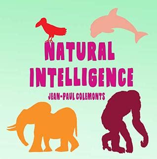 Natural Intelligence by Jean-Paul Colemonts