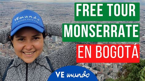 Free walking tour Monserrate en Bogotá - YouTube