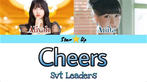 SVT LEADERS - CHEERS Cover By Aliyah feat Anita (Of Star-U (스타 유)) - YouTube