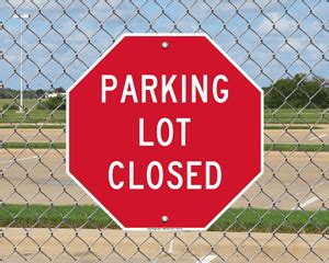 Parking Lot Closed Signs