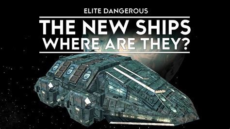 Elite Dangerous - Where Are The New Ships? - YouTube