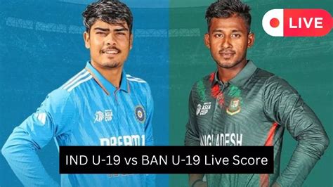 India U-19 vs Bangladesh U-19 Asia Cup Semifinal HIGHLIGHTS: BAN Qualify For Final After 4 ...