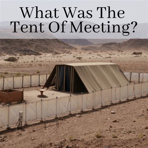 What Was The Tent Of Meeting? - Amos Ministries