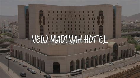 New Madinah Hotel Review - Medina , Saudi Arabia - YouTube