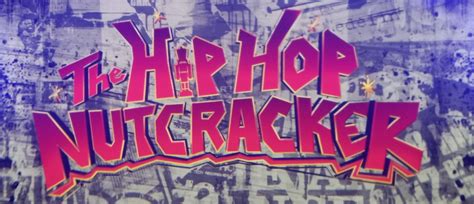 Show Review: Hip Hop Nutcracker - THE DROP