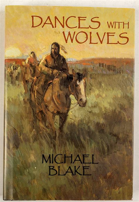 Dances With Wolves Hardcover, Signed by Michael Blake