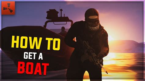 HOW TO GET A BOAT | RUST - YouTube