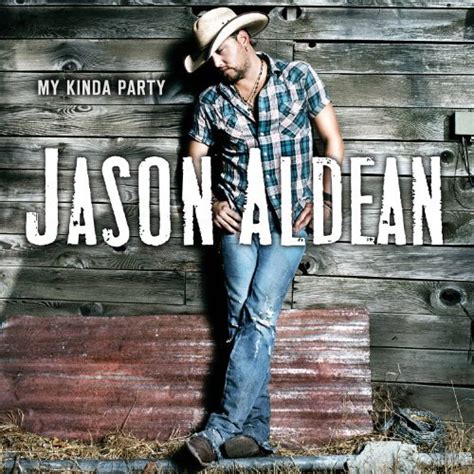 Jason Aldean album "My Kinda Party" [Music World]