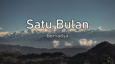 Bernadya - Satu Bulan (Lyrics lagu) - YouTube