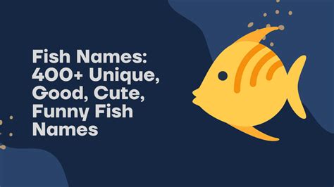 Fish Names: 400+ Unique, Good, Cute, Funny Fish Names