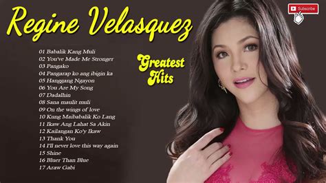 Best Of Regine Velasquez Playlist - Best OPM Nonstop Love Songs - YouTube