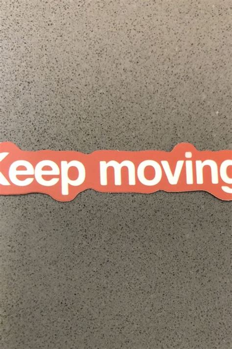 “Keep Moving” Waterproof Sticker - ShopperBoard