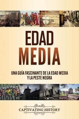 Buy Edad Media: Una guía fascinante de la Edad Media y la peste negra ...