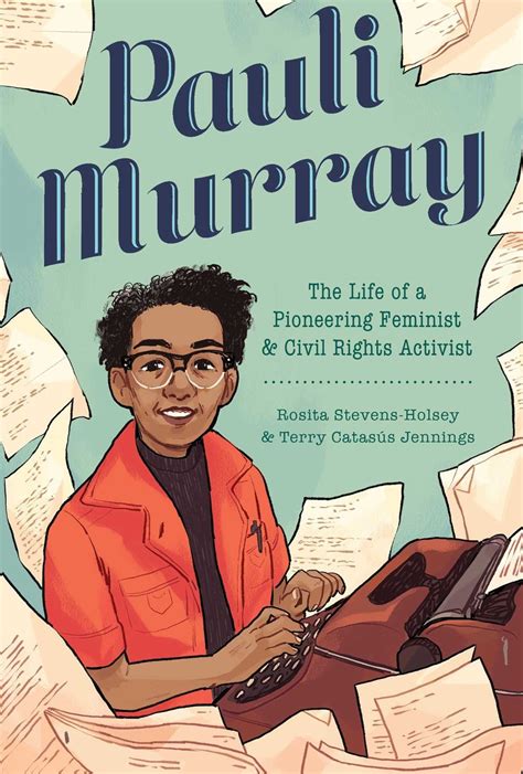 Pauli Murray: The Life of a Pioneering Feminist and Civil Rights Activist — bbgb books