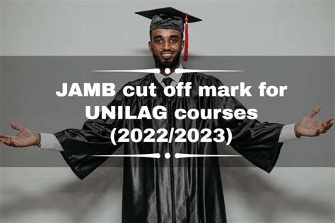 JAMB cut off mark: for UNILAG (2022/2023) for all available courses - Legit.ng