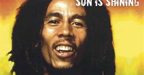 Sun Is Shining Bob Marley Lyrics