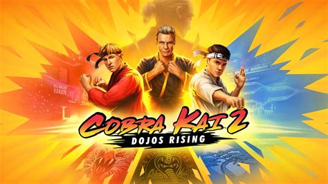 Strike First, Strike Hard – Cobra Kai 2: Dojos Rising Is Out Now on Video Games Consoles & PC ...