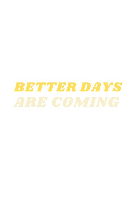 Better Days Wallpapers - Top Free Better Days Backgrounds - WallpaperAccess