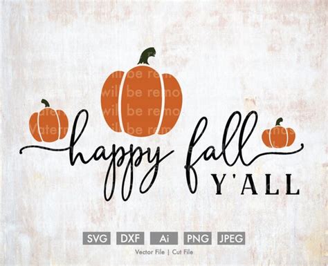 Happy Fall Y'all Vector/Cut File Silhouette Cricut | Etsy