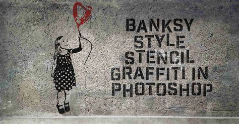 Banksy Style Stencil Graffiti Effect In Photoshop