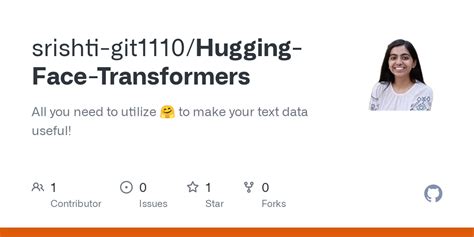 GitHub - srishti-git1110/Hugging-Face-Transformers: All you need to ...