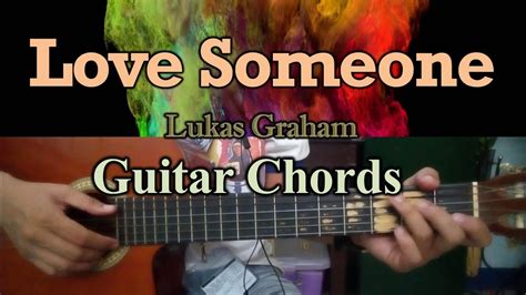 Love Someone - Lukas Graham - Guitar Chords - YouTube