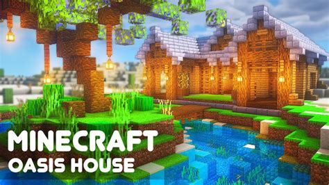 Minecraft : Oasis House Tutorial | How to Build in Minecraft - YouTube