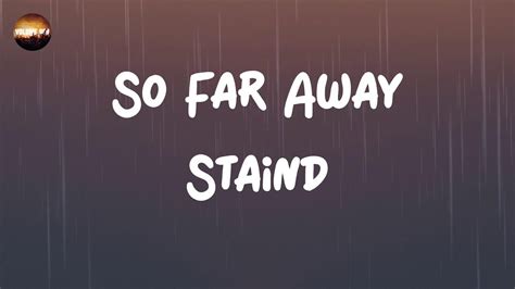 Staind - So Far Away (Lyrics) - YouTube