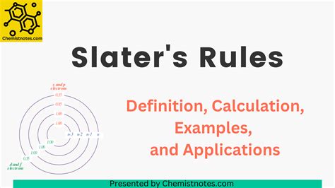 Slater's Rule: Definition, Calculation, Examples, and 5 Reliable Applications - Chemistry Notes