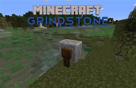 Top 3 uses of grindstone in Minecraft