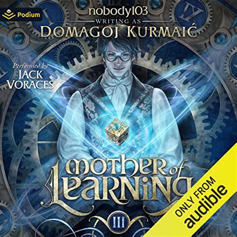 Mother of Learning Arc 3: Mother of Learning, Book 3 (Audio Download): nobody103, Domagoj ...