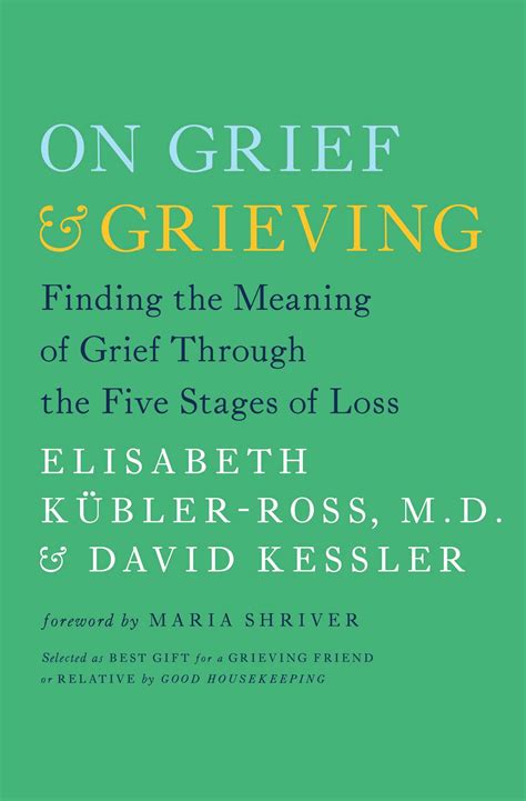 On Grief and Grieving | Book by Elisabeth Kübler-Ross, David Kessler ...