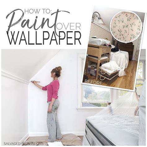 How To Paint Over Wallpaper - Salvaged Inspirations