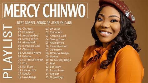 Most Famous Mercy Chinwo South African Gospel Songs 2022 | Greatest ...