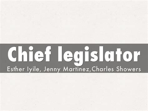 Chief legislator by esther.iyile