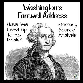 George Washington's Farewell Address Primary Source Analysis - Social ...