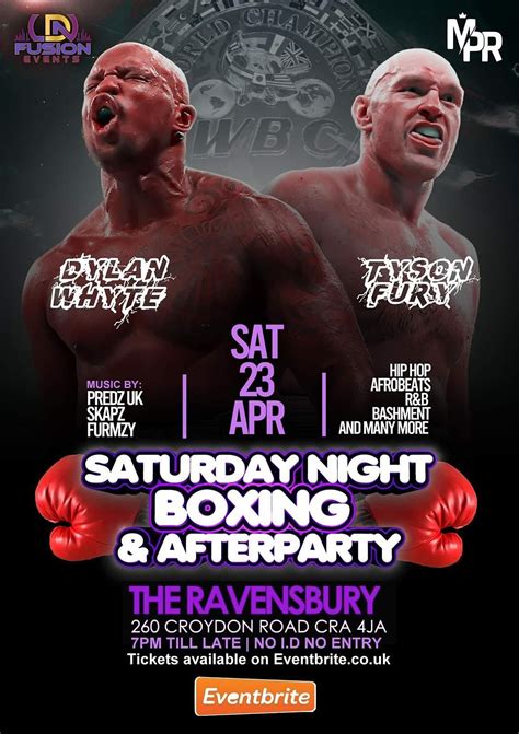 TYSON FURY VS DILLIAN WHYTE + AFTER PARTY | The ravensbury, Croydon, EN | April 23 to April 24