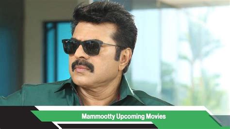 Mammootty Upcoming Movies, List, Release Date - MouthShut.com