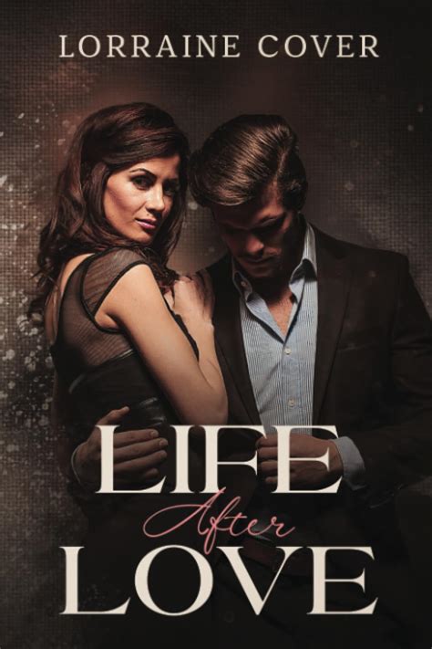 Life After Love: Cover, Lorraine: 9781954907195: Amazon.com: Books