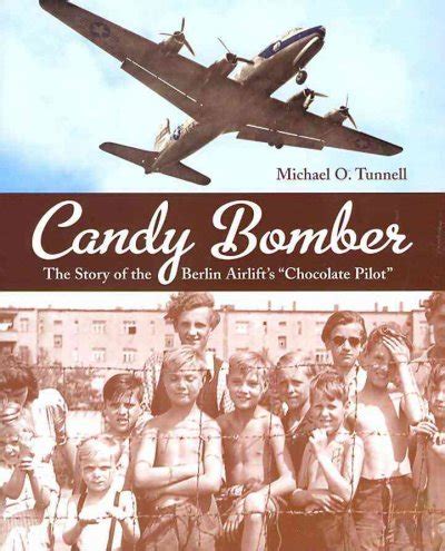 ricklibrarian: Candy Bomber: The Story of the Berlin Airlift's ...