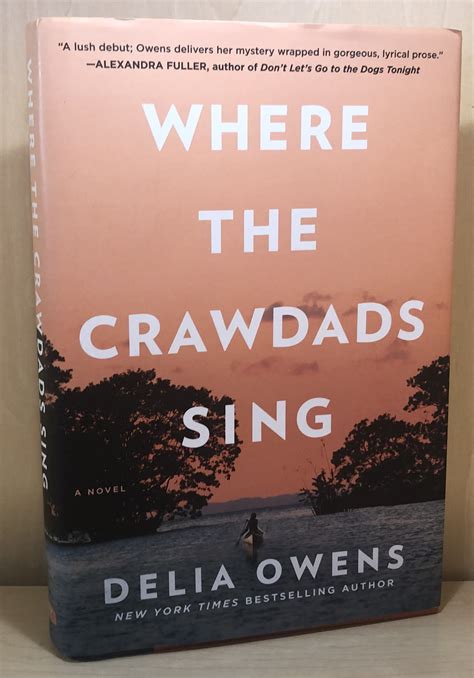 Where The Crawdads Sing by Owens, Delia: Very Good Hardcover (2018) 1st Edition, Signed by ...