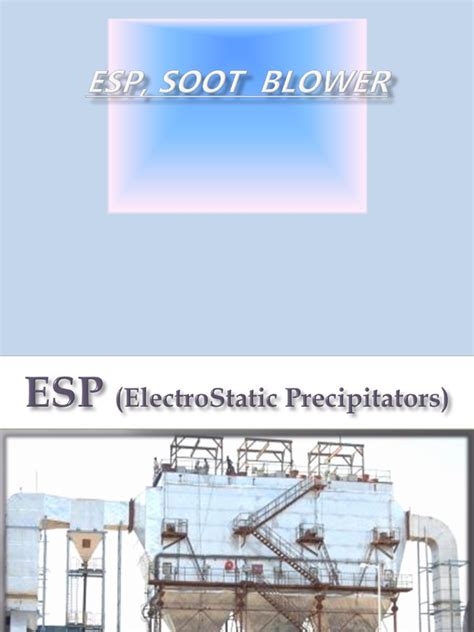 Presentation-4 - ESP Soot Blower | PDF | Boiler | Particulates