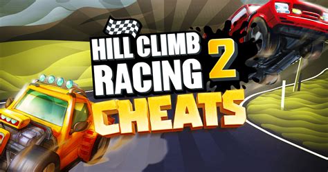 Hill Climb Racing 2 Cheats - Play The Game Effectively