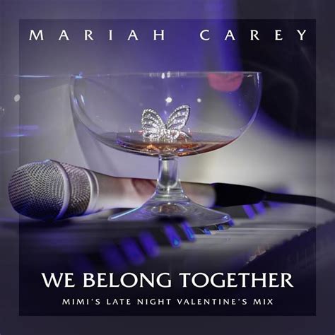 Mariah Carey – We Belong Together (Mimi’s Late Night Valentine’s Mix ...