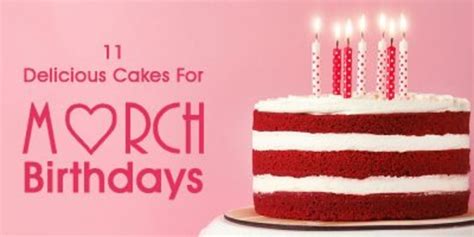 11 Delicious Cakes For March Birthdays