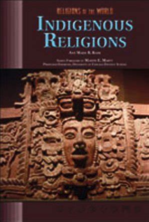 Indigenous Religions (Religions of the World) - Bahr, Ann Marie B.: 9780791080955 - AbeBooks