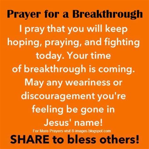 PRAYING FOR A BREAKTHROUGH | Words of encouragement, Spiritual quotes, Need quotes